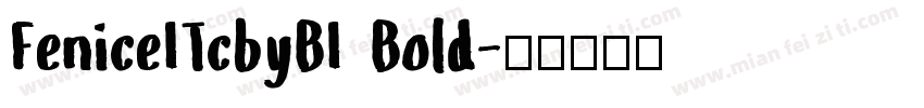 FeniceITcbyBI Bold字体转换